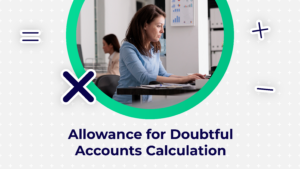 How To Calculate Allowance for Doubtful Accounts